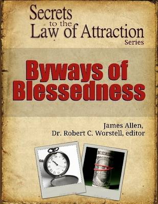 Book cover for Byways of Blessedness - Secrets to the Law of Attraction Series