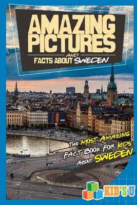 Book cover for Amazing Pictures and Facts about Sweden