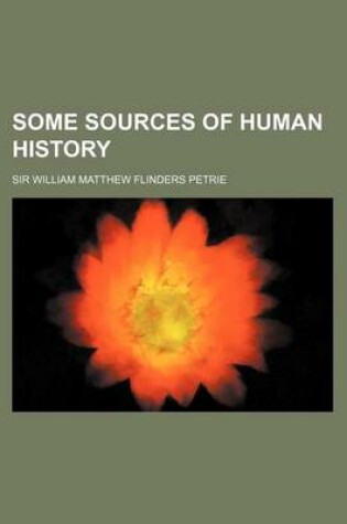 Cover of Some Sources of Human History