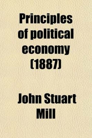 Cover of Principles of Political Economy (1887)