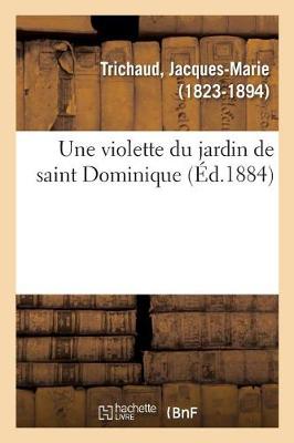 Book cover for Une violette du jardin de saint Dominique