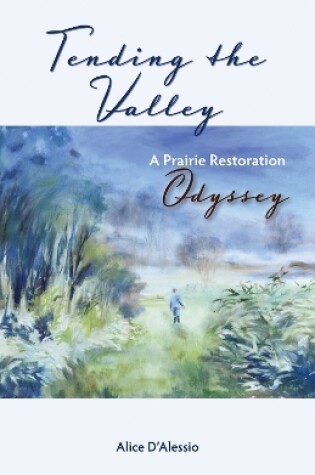 Cover of Tending the Valley