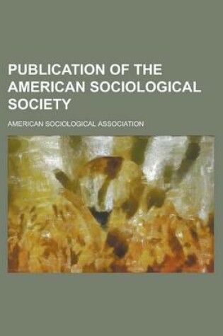 Cover of Publication of the American Sociological Society