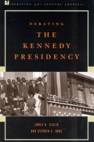 Cover of Debating the Kennedy Presidency