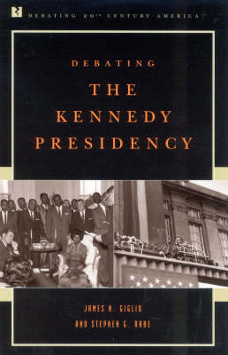 Cover of Debating the Kennedy Presidency