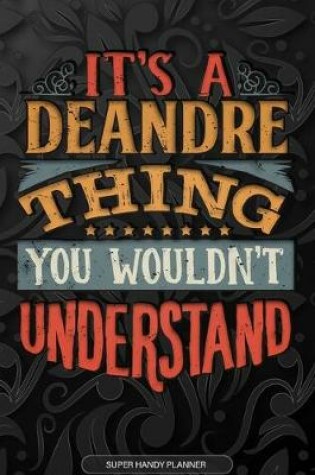 Cover of It's A Deandre Thing You Wouldn't Understand