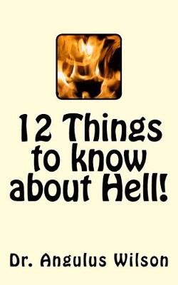 Cover of 12 Things to know about Hell!