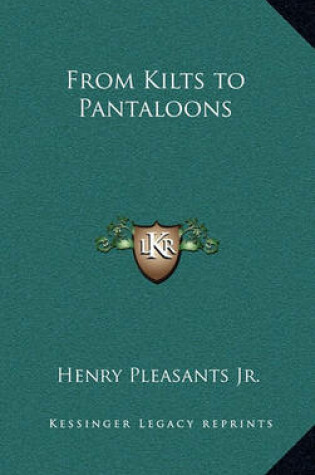 Cover of From Kilts to Pantaloons