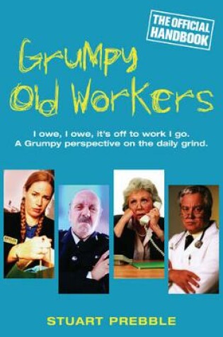 Cover of Grumpy Old Workers