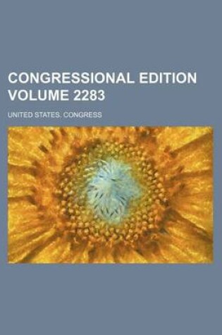 Cover of Congressional Edition Volume 2283