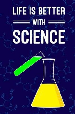 Cover of Life is Better With Science