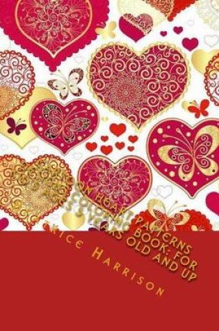 Cover of Cartoon Heart Patterns Designs Coloring Book