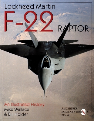Book cover for Lockheed-Martin F-22 Raptor:: An Illustrated History