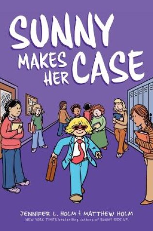 Cover of Sunny Makes Her Case: A Graphic Novel (Sunny #5)