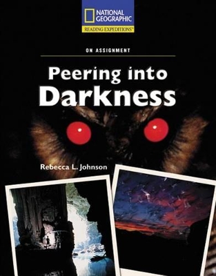 Cover of Reading Expeditions (Science: On Assignment): Peering Into Darkness