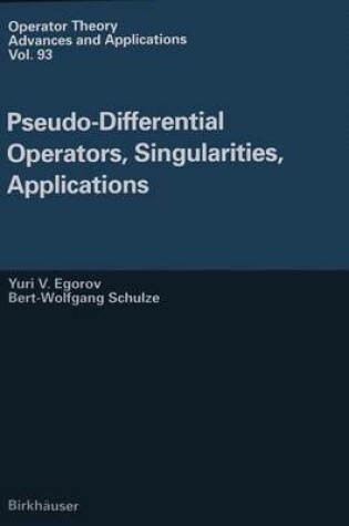 Cover of Pseudo-Differential Operators, Singularities, Applications