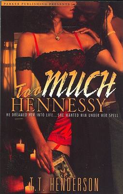 Book cover for Too Much Hennessy