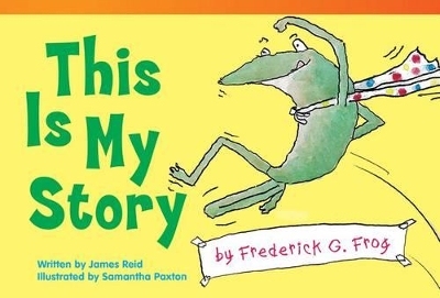 Book cover for This Is My Story by Frederick G. Frog