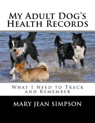 Book cover for My Adult Dog's Health Records