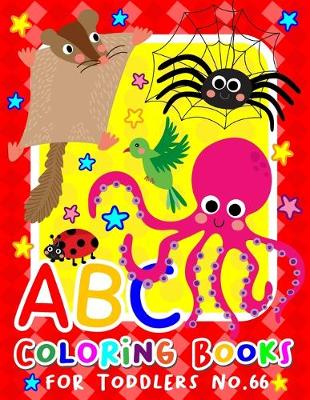 Book cover for ABC Coloring Books for Toddlers No.66