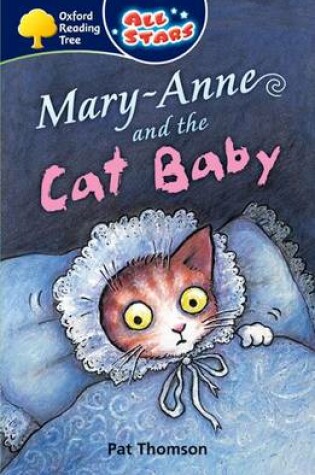 Cover of Oxford Reading Tree: All Stars: Pack 3A: Mary-Anne and the Cat Baby