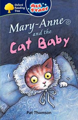 Book cover for Oxford Reading Tree: All Stars: Pack 3A: Mary-Anne and the Cat Baby