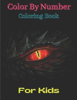 Book cover for Color By Number Coloring Book For Kids