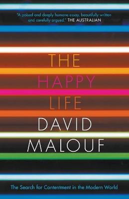 Book cover for The Happy Life: The Search for Contentment in the Modern World