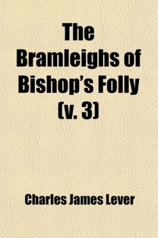 Cover of The Bramleighs of Bishop's Folly (Volume 3)