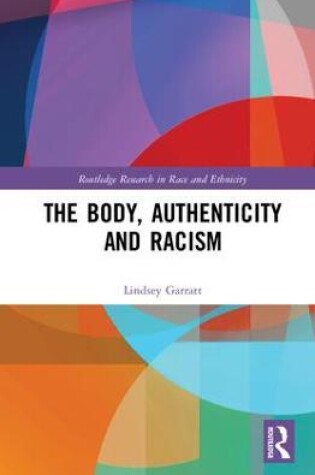 Cover of The Body, Authenticity and Racism