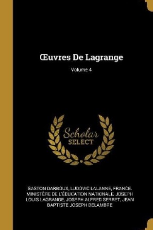 Cover of Oeuvres de Lagrange; Volume 4