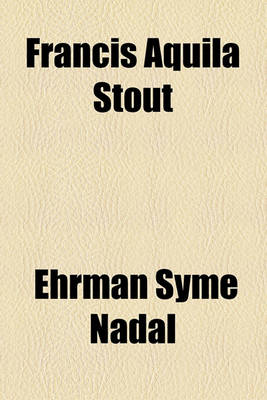 Book cover for Francis Aquila Stout