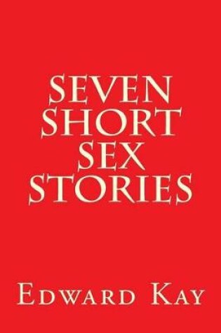 Cover of Seven Short Sex Stories