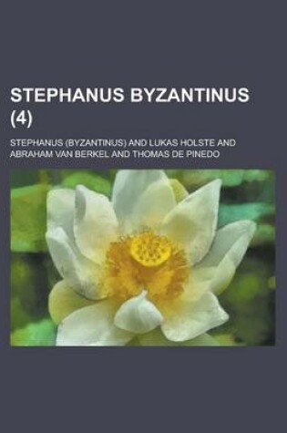 Cover of Stephanus Byzantinus (4 )