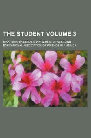 Cover of The Student Volume 3