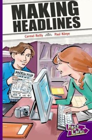 Cover of Making Headlines Fast Lane Purple Fiction