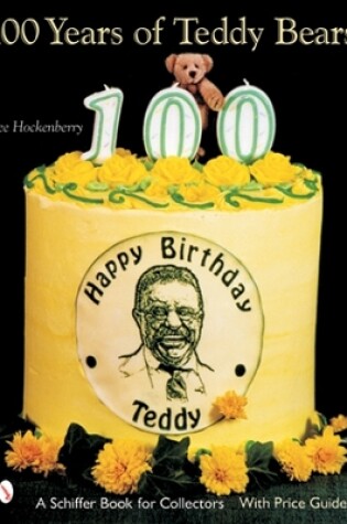 Cover of 100 Years of Teddy Bears