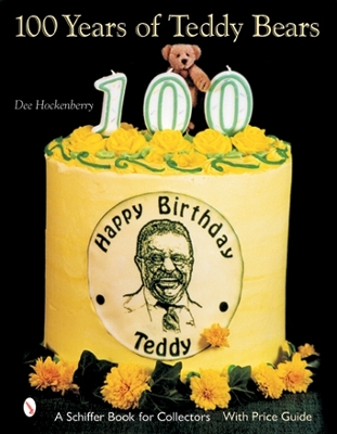 Book cover for 100 Years of Teddy Bears