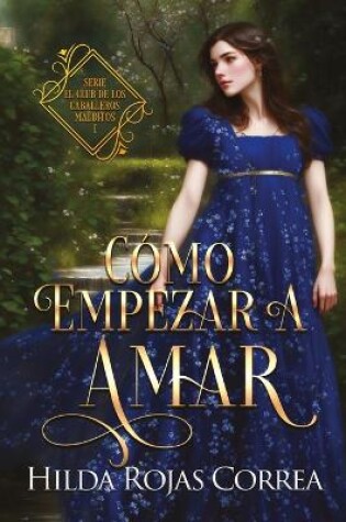 Cover of Cómo empezar a amar