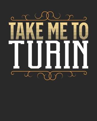 Book cover for Take Me To Turin
