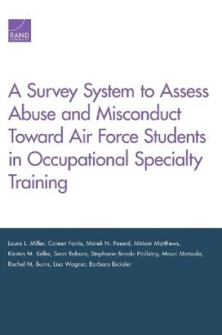Cover of A Survey System to Assess Abuse and Misconduct Toward Air Force Students in Occupational Specialty Training
