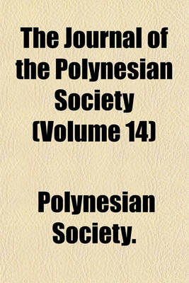 Book cover for The Journal of the Polynesian Society (Volume 14)