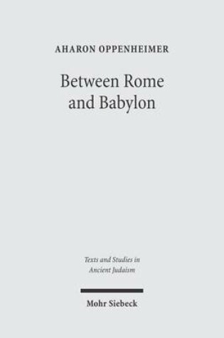Cover of Between Rome and Babylon