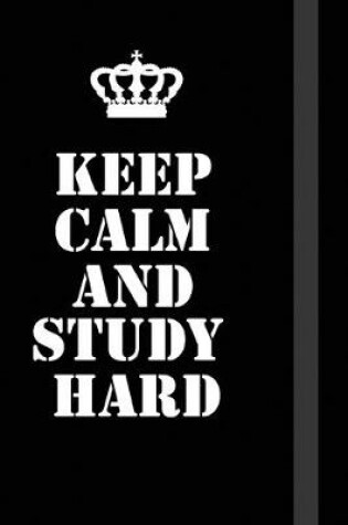 Cover of Keep Calm And study hard