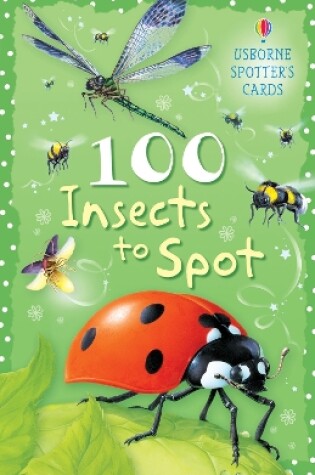 Cover of 100 Insects to Spot Usborne Spotters Cards