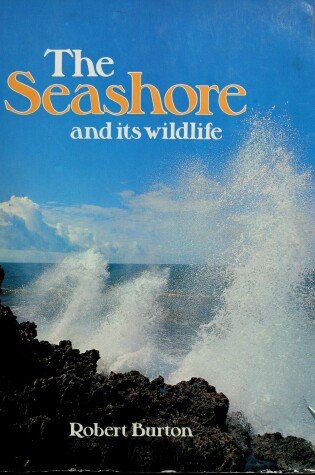 Cover of The Seashore and Its Wildlife