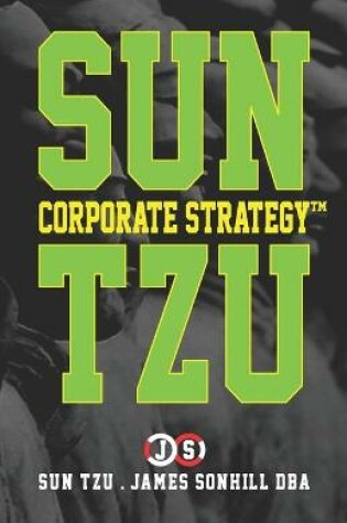 Cover of Sun Tzu Corporate Strategy(tm)