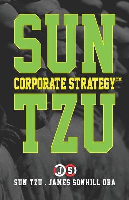 Book cover for Sun Tzu Corporate Strategy(tm)