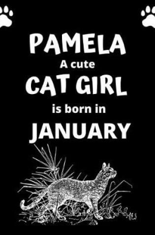 Cover of PAMELA a cute cat girl is born in January