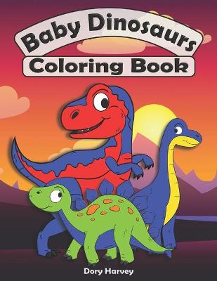 Book cover for Baby Dinosaurs Coloring Book